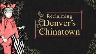 I AM DENVER | Documentary: Reclaiming Denver's Chinatown