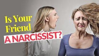 Is Your Friend A Narcissist? 5 Ways To Know