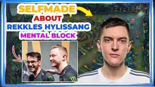 Selfmade About REKKLES HYLISSANG MENTAL BLOCK vs G2 