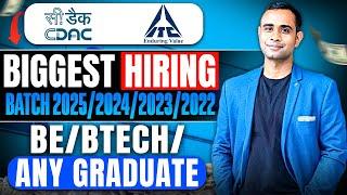 CDAC Finally Announced Hiring| BE/BTECH/MTECH | Batch 2025/2024/23/22