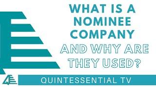 What is a Nominee Company and Why are they Used? | The Quinn Group