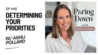 45: Determining Your Priorities with Ashli Pollard