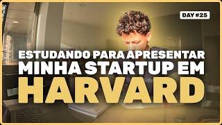 ESTUDANDO COM A BECONFIDENT PARA APRESENTAR MINHA STARTUP EM HARVARD  | DAY #25