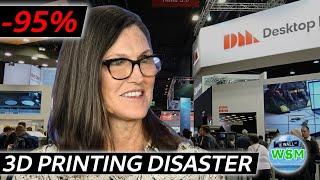 3D Printing, Cathie Wood's Latest Disaster