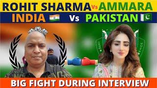 INDIAN JOURNALIST ROHIT SHARMA VS PAKISTANI JOURNALIST AMMARA IFTAKHAR FIGHT | PERFECT REACTION ||