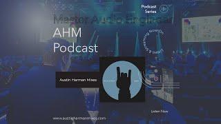 Austin Harman Mixes Podcast Episode #4 | Music Director and Audio Engineer Leadership Lessons