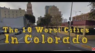 The 10 Worst Cities In Colorado Explained