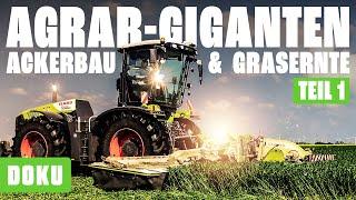 Agrar-Giganten - Ackerbau & Grasernte - Teil 1 (TRAKTOREN, CLAAS, FENDT, Krone BigX, John Deere)