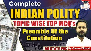 Complete Indian Polity Topic Wise MCQs for All STATE PSC Exams | Preamble of the Constitution