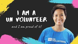 I am a UN Volunteer, and I am proud of it!