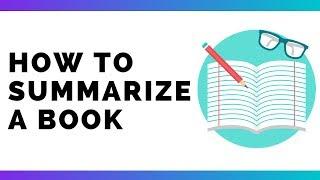 How To Write A GOOD Book Summary