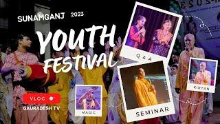 sunamganj youth festival 2023 //vlog // gauradesh tv