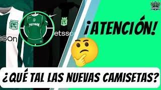 ¡NUEVAS CAMISETAS de Atlético Nacional 2025! 🟢 Diseño FILTRADO del Rey de Copas 