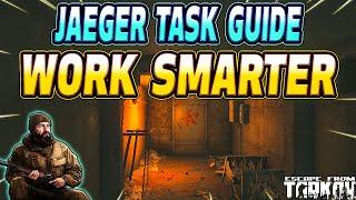 Work Smarter - Jaeger Task Guide - Escape From Tarkov