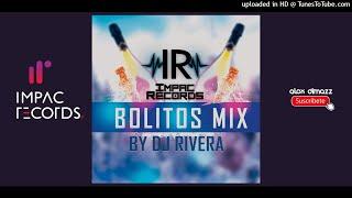 Bolitos Mix - Dj Rivera Ft. Impac Records