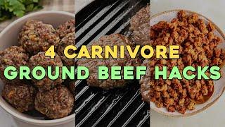 4 Ground Beef Hacks | Carnivore Diet Recipes