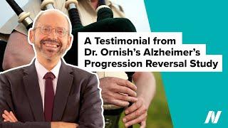 A Testimonial from Dr. Ornish's Alzheimer's Progression Reversal Study