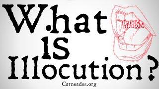 What is Illocution? (Philosophy of Language)