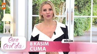 Esra Erol'da 8 Kasım 2024 | Tek Parça