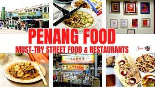 Best food in Penang- must-try street food & restaurants