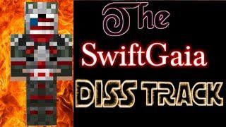 THE SWIFTGAIA DISS TRACK