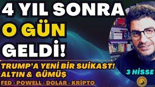 Dikkat: 4 YIL ARADAN SONRA O GÜN GELDİ!| TRUMP'A YENİ BİR SUİKAST!  | #ALTIN #GÜMÜŞ #powell #hisse