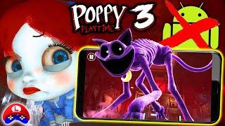 POPPY PLAYTIME CHAPTER 3 for ANDROID DOESN'T WORK!? OFFICIAL NEWS for NOT-COMPATIBLE DEVICES 