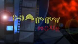 HAPPY HOUR 2017 || promo ||