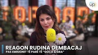 Rudina Dembacaj reagon pas emisionit të parë të “Goca & Gra”/ Wake Up