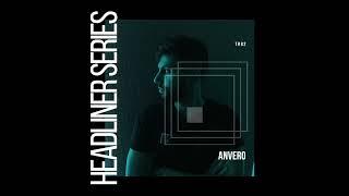 Anvero - Headliner Series 082