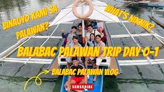 BALABAC PALAWAN VLOG! DAY 0 AND 1 OF 3. Canimeran island, Patawan island & Punta Sebaring campsite.