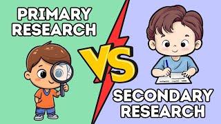 Primary vs Secondary Research (Explained in 4 Minutes)