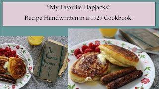 My Favorite Flapjacks- A Handwritten Recipe in a 1929 Cookbook!