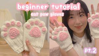 crochet cat paw fingerless gloves  pt.2 | beginner-friendly crochet tutorial