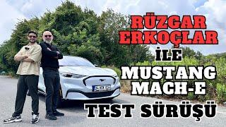 Ford Mustang Mach E’yi RÜZGAR ERKOÇLAR ile test ettik!