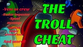 Among us the TROLL cheat!!