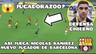 ASI JUEGA EL NUEVO DEFENSA DE BARCELONA SC NICOLAS RAMIREZ. SELECCIONADO CHILENO #like #suscribete