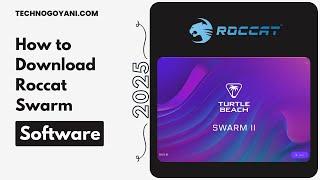 How to Download Roccat swarm Software 2025