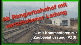 Ab Rangierbahnhof mit verschobener Ladung - Kommentare zur PZB #führerstandsmitfahrt