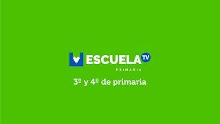 Escuela TV - 3° y 4° grado de primaria -Clase 57- 25/11/21