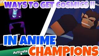 HOW TO GET YOUR FIRST FEW COSMICS THE EASY WAY !!! IN ANIME CHAMPIONS  |  Anime Champions