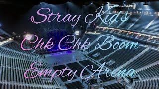 Stray Kids - Chk Chk Boom | Empty Arena Effect 