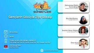 Ocakbaşı Sohbetleri: "Gençlerin Gözüyle Ziya Gökalp"