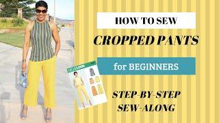 How to Sew Cropped Pants