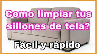 COMO LIMPIAR TUS SOFAS Y SILLAS DE TELA | COMO LIMPIAR TUS SILLONES MUGROSOS EN CASA