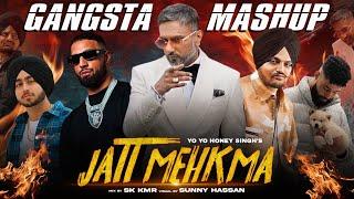 Jatt Mehkma : Gangsta Hood Mashup | Yo Yo Honey Singh | Sidhu Moosewala | Imran Khan | Sunny Hassan