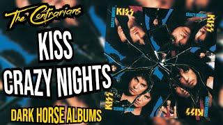 The Contrarians Dark Horse Albums: Kiss - Crazy Nights (1987)