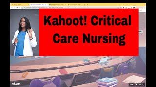 Critical Care Nursing- Kahoot!