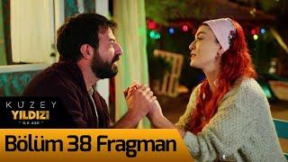 Kuzey Yıldızı İlk Aşk 38. Bölüm Fragman