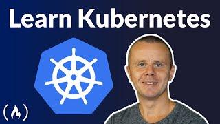 Kubernetes Course - Full Beginners Tutorial (Containerize Your Apps!)